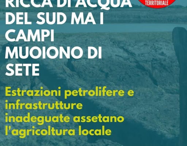 BASILICATA: LA REGIONE PIÙ RICCA D’ACQUA DEL SUD… MA I CAMPI MUOIONO DI SETE.